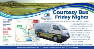 Courtesy bus operates Friday nights only from 5pm.